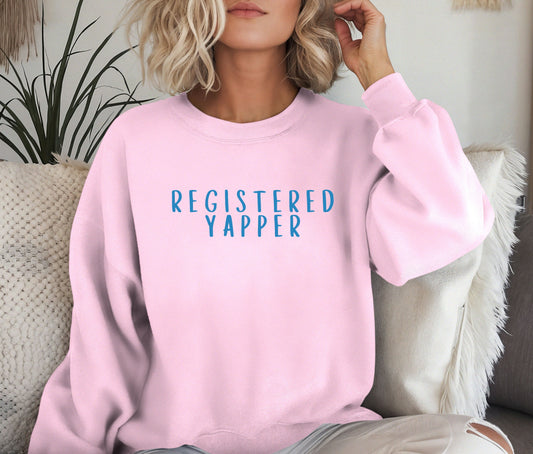 Registered Yapper Sweatshirt – Funny Cozy Crewneck, Professional Yapper Sweater, Cute Sassy Gift Pullover for Women, Trendy Quote Shirt
