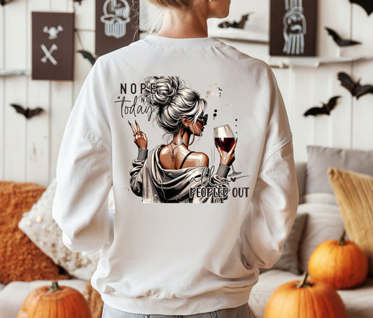 Nope, Not Today – All Peopled Out Wine Girl Sweatshirt | Funny Graphic Fall Pullover | Cozy Women’s Crewneck Gift