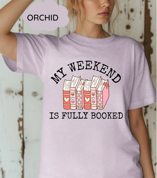My Weekend is Fully Booked Shirt, Book Lover Shirt, Librarian Gift, Reader Gifts Book Lover, Bookworm Gift For Reader