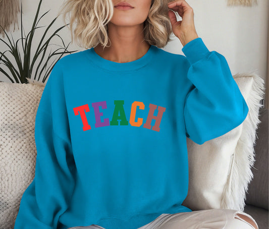 Custom TEACH Teacher Sweatshirt – Cozy Crewneck for Educators, Back to School Teacher Gift, Teacher Appreciation Shirt, Teacher Outfit Pullover
