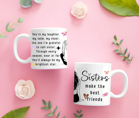 💕 Sisters Mug | 15oz Friendship Mug | Sister Gift from Sister | Meaningful Sister Quote Cup | Birthday Gift for Best Friend