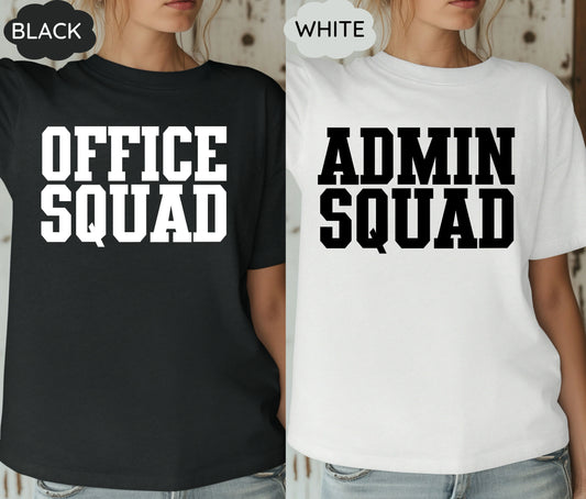 Custom Office Squad & Admin Squad Shirts – Personalized Group Tees for Teams, Work Events, Corporate Gifts, and Bulk Orders