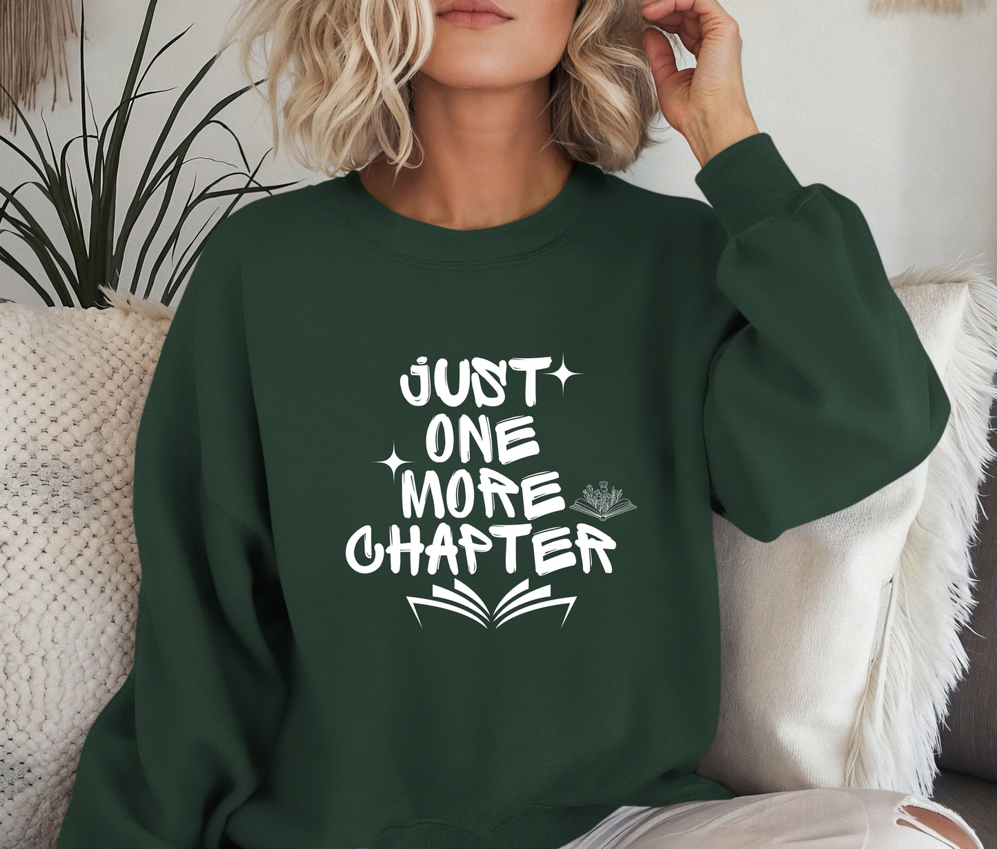 Just One More Chapter Sweatshirt – Book Lover Crewneck, Cozy Reading Sweater, Bibliophile Gift Pullover, Bookworm Aesthetic Shirt