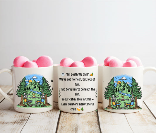 ☠️ “Till Death We Chill” Camping Skeleton Mug | Funny Camping Mug 15oz | Skeleton Couple Campfire Mug | Halloween Camp Mug | Spooky Adventure Gift